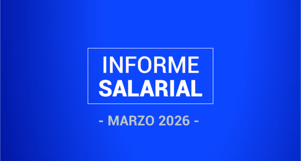 Informe Salarial Marzo 2026